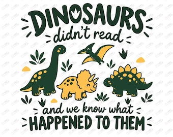 Funny Dinosaur Book Lover PNG | Bookish Teacher Appreciation Design | Reading Gift Sublimation | Digital Download
