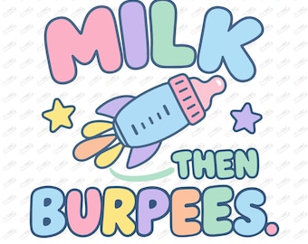 Gym Baby Bodysuit PNG | Cute Newborn Workout Onesie Design | Milk Then Burpees Baby Gift | Digital Download