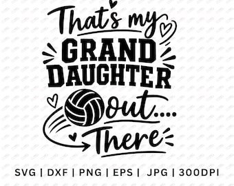 That's My Granddaughter Volleyball SVG | Grandma Game Day Design (Digital Download)