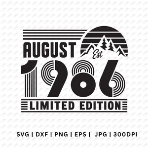 May include: A black graphic design featuring the text AUGUST EST 1986 LIMITED EDITION. The design includes a stylized mountain range inside a semi-circle and the number 1986 rendered with concentric circular lines and vertical stripes.