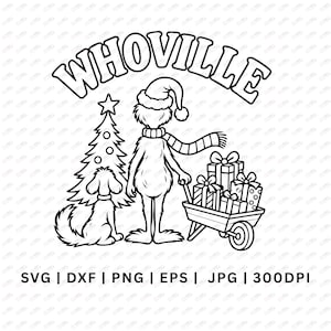 Op de afbeelding: Een zwart-witte lijntekening met de tekst WHOVILLE boven een figuur met een kerstmuts en sjaal, staand naast een versierde kerstboom, een hond en een kruiwagen gevuld met ingepakte cadeautjes. SVG DXF PNG EPS JPG 300DPI.