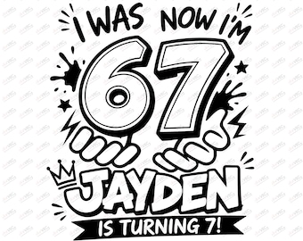 Six Seven Meme Birthday SVG | I Was 6 Now Im 7 Design | Retro Gaming Boy Shirt | Cricut PNG DXF | Digital Download