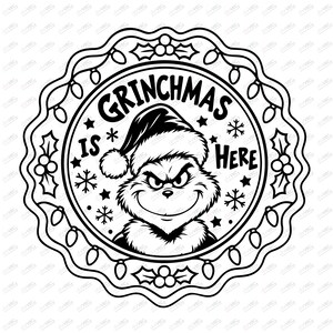 May include: A black and white circular graphic design featuring a stylized character wearing a Santa hat, surrounded by a border of holly leaves, berries, and string lights. The text reads GRINCHMAS IS HERE, accompanied by snowflake and star icons.