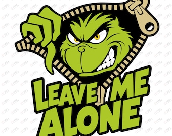 Grumpy Green Character Leave Me Alone SVG | Sarcastic Holiday Design | Zipper Patch Christmas File | Cricut PNG DXF | Digital Download