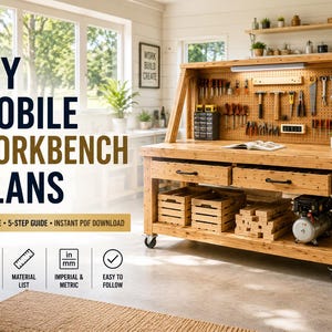 May include: A wooden mobile workbench with two drawers, a pegboard back panel holding various hand tools, and a lower shelf containing wooden crates and a small air compressor. Text reads: DIY MOBILE WORKBENCH PLANS, 72" WIDE, 5-STEP GUIDE.