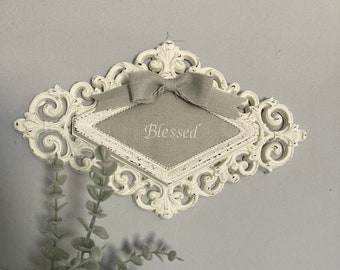 Blessed Embroidered Victorian Shabby Chique Sign Handmade Gift