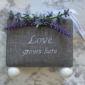 Love Grows Here Freestanding Embroidered Sign Weighted Handmade Gift