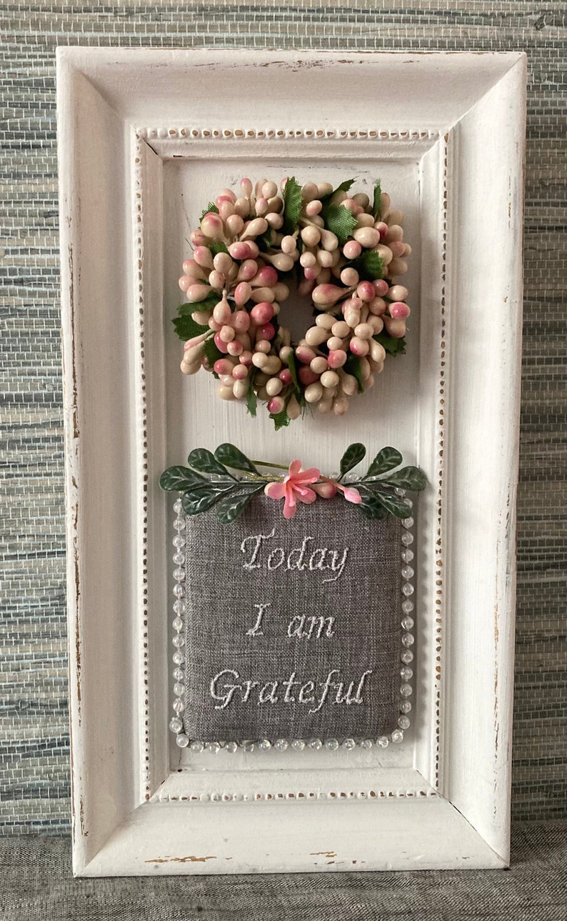 Today I Am Grateful Embroidered Sign, Farmhouse Wall Art image 1