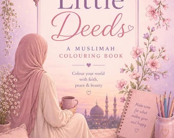 Little Deeds - Muslimah Colouring Book