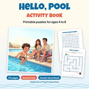 May include: A Hello, Pool Activity Book with printable puzzles for ages 4 to 8. The cover features an illustration of a child jumping into a swimming pool near two adults. Two activity pages show a Poolside Word Search and a Swim to Mama maze.