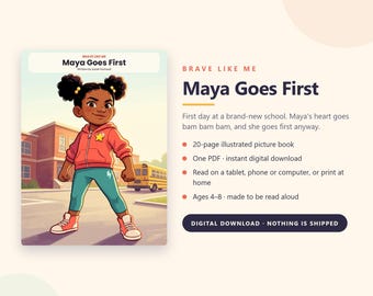 May include: A digital children's picture book titled Maya Goes First, featuring an illustration of a young child with dark hair in pigtails, wearing a red zip-up hoodie with a yellow star, teal leggings, and white sneakers in front of a school.