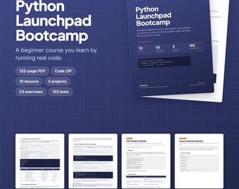 Python Launchpad Bootcamp, Beginner Python Course PDF and Code Files, 10 Lessons, 5 Projects with Tests, Learn to Code Digital Download