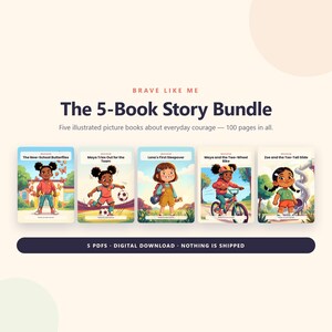 Paquete de 5 libros "Valiente como yo" - Libros ilustrados imprimibles para niños - Historias de valentía cotidiana - 5 archivos PDF de 100 páginas (descarga instantánea) imagen 1