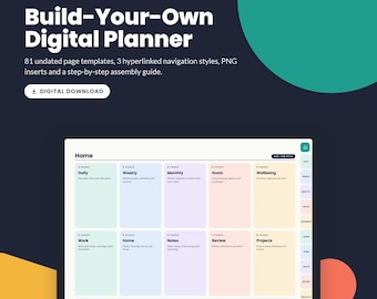 Build Your Own Digital Planner Bundle, 81 Undated Templates, 3 Hyperlinked Navigation Styles, PNG Planner Inserts, Assembly Guide PDF