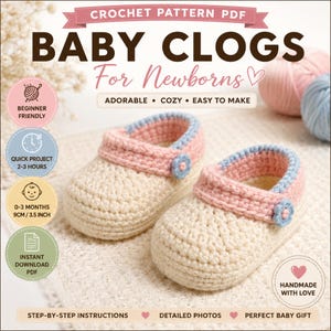 Pode incluir: Um padrão de crochê em PDF para tamancos de bebê, com um par de sapatos cor de creme para recém-nascidos com acabamentos em rosa e azul claro e pequenas flores. O texto inclui 'CROCHET PATTERN PDF', 'BABY CLOGS' e 'For Newborns' com 9 cm.