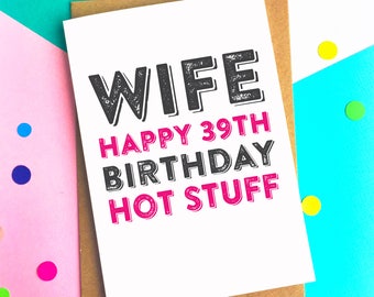 Wife Happy Birthday Hot Stuff Personalised Funny Contemporary Letterpress Inspired British Made Woodblock Personalised Greetings Card