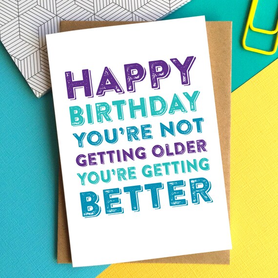 Avoir Images Joyeux Anniversaire Vous Netes Pas Obtenir Plus Vous Etes Etsy dernière salutations