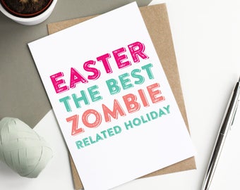 Easter the Best Zombie Holiday Funny Easter Celebration Greetings Card