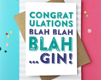 Congratulations Gin and Tonic Celebration Blah Blah Blah Gin Funny British Typographic Colourful Greetings Card DYPC001