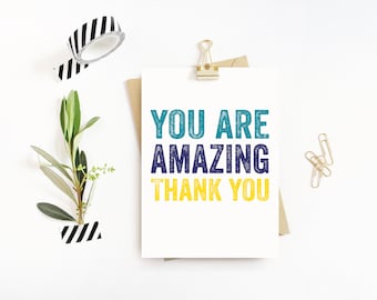 You are Amazing Thank you lovely positive affirmation card