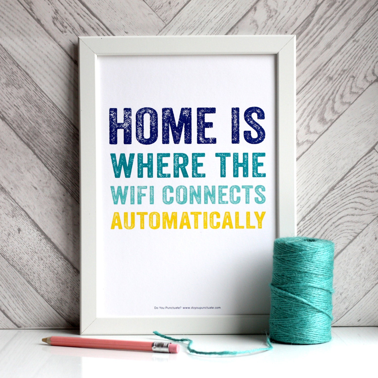 Home is Where the Wifi Connects Automatically British Inspired Etsy