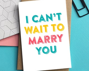 I Can't Wait to Marry You Wedding Celebration Typographic Contemporary British Letterpress Inspired Greetings Card