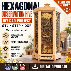 Puede incluir: Una colmena de observación hexagonal con marco de madera y paneles transparentes, mostrando panales llenos de abejas. El texto dice Hexagonal Observation Hive, DIY CAD Project, STL, STEP, DXF, Metric + Imperial, Single-Frame Display, Clear Front & Rear, Printable Hardware, Complete Build Plans y Digital Download.