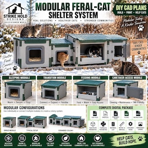 May include: A modular feral-cat shelter system featuring green and gray plastic components. The system includes sleeping, transition, feeding, and caretaker access modules. The digital package includes CAD files, printable files, and instructions.