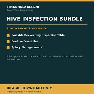 May include: A dark teal digital product graphic titled HIVE INSPECTION BUNDLE by STRIKE HOLD DESIGNS. It lists three items: Portable Beekeeping Inspection Table, Beehive Frame Rest, and Apiary Management Kit, noting it is a digital download only.