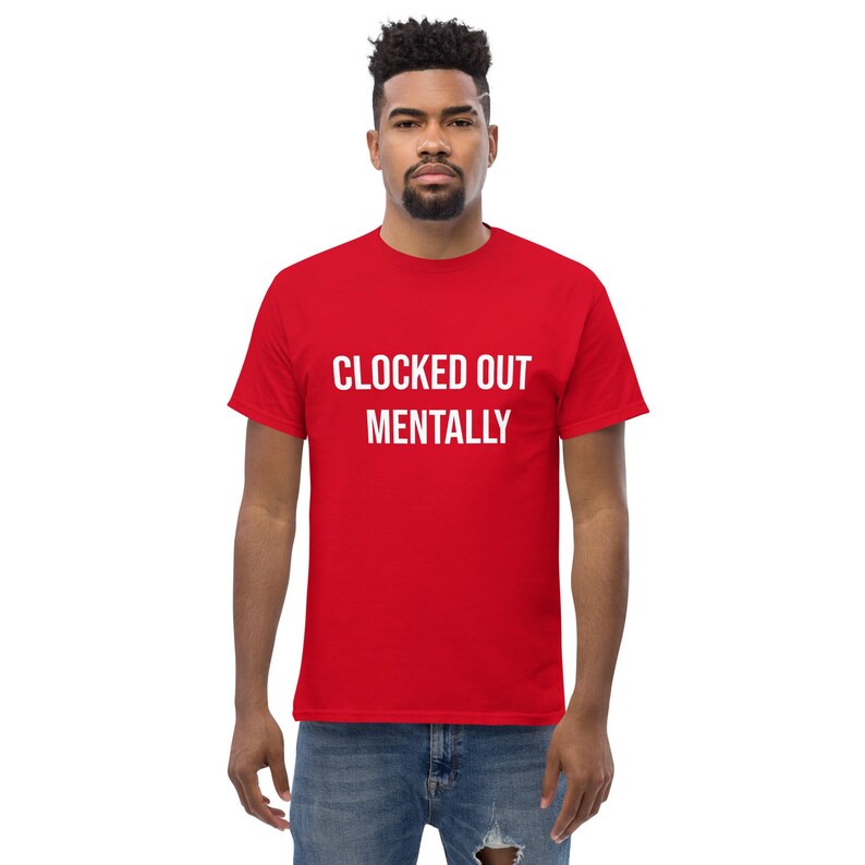 Clocked Out Mentally Shirt, Funny Work T-Shirt, Burnout Humor Tee, Sarcastic Employee Shirt, Work Life Quote, Funny Coworker Gift