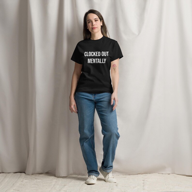Clocked Out Mentally Shirt, Funny Work T-Shirt, Burnout Humor Tee, Sarcastic Employee Shirt, Work Life Quote, Funny Coworker Gift
