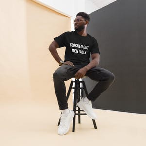 Clocked Out Mentally Shirt, Funny Work T-Shirt, Burnout Humor Tee, Sarcastic Employee Shirt, Work Life Quote, Funny Coworker Gift
