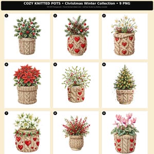 Può includere: Una collezione di nove illustrazioni digitali intitolata COZY KNITTED POTS Christmas Winter Collection. Ogni immagine mostra una pianta o una composizione floreale in un vaso beige con trama a maglia, decorato con cuori rossi e motivi invernali.
