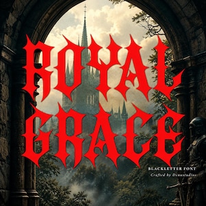 Pode incluir: Um gráfico digital com o texto vermelho ROYAL GRACE numa fonte gótica afiada. Abaixo, um texto branco menor diz BLACKLETTER FONT Crafted by Denustudios. O fundo mostra um arco de pedra que emoldura um castelo gótico.