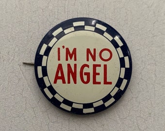 Vintage Pin I'M NO ANGEL