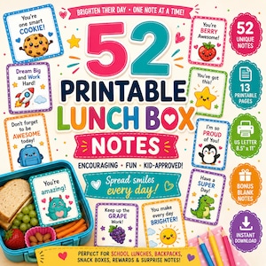 May include: A set of 52 printable lunch box notes featuring colorful illustrations and encouraging text. The design includes various cards with phrases like You're one smart COOKIE and You're amazing, alongside icons for 13 printable pages, US Letter 8.5 x 11 inches, and bonus blank notes.
