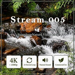 Puede incluir: Una pantalla de producto digital que muestra un arroyo fluyendo sobre rocas marrones con texto blanco que dice Liquid Loops, Stream 005 y Seamless Nature Video Loop. Cuatro iconos indican 4K, 1080p, bucle de 24 segundos, sonido natural y uso comercial.