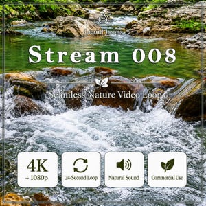 Pode incluir: Um arquivo de vídeo digital intitulado Stream 008 da Liquid Loops apresentando um loop de vídeo de natureza de um riacho fluindo. O gráfico inclui o texto 4K + 1080p, 24-Second Loop, Natural Sound e Commercial Use com ícones para cada.