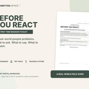 May include: A digital toolkit titled Before You React, a first-time manager guide. It includes 12 scenarios, 4 PDF tools, and 1 reusable system. The document features text about real-world people problems, what to ask, what to say, and what to do next.
