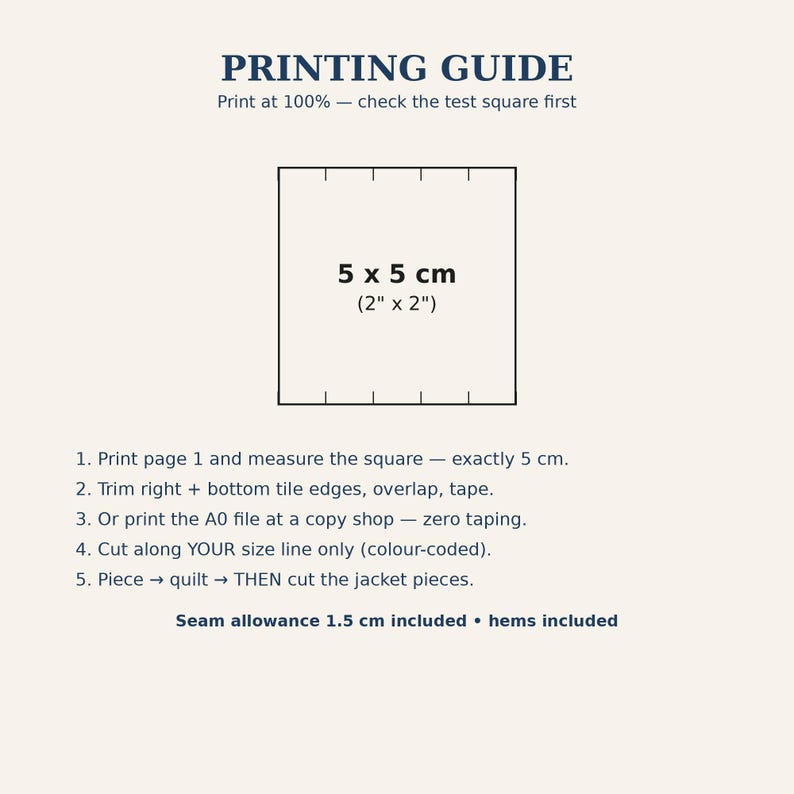 May include: A printing guide for sewing patterns featuring a 5 x 5 cm (2" x 2") test square. The text includes instructions for printing at 100%, trimming, taping, and cutting along colour-coded size lines. Seam allowance 1.5 cm included.