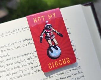 Not My Circus Monkeys Magnetic Bookmark: Vintage Circus Design