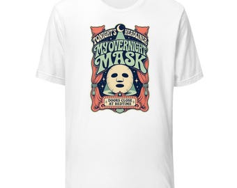 Skincare T-Shirt, Tonight’s Headliner Overnight Mask Tee