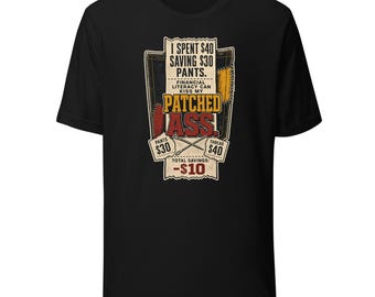 Visible Mending T-Shirt, Patched-Ass Economics Sewing Humor Tee