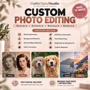 Puede incluir: Un anuncio de servicio digital para edición de fotos personalizada por CraftsDigitalStudio. El gráfico enumera servicios que incluyen restauración de fotos, eliminación de fondo, corrección de color y retoque, con ejemplos de antes y después de una persona, un perro y un paisaje.