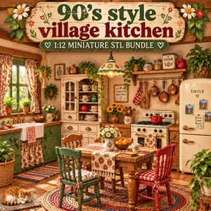 May include: A 90's style village kitchen 1:12 miniature STL bundle display featuring a wooden dining table with two chairs, a hutch, a stove, a refrigerator, a sink, hanging pots, plants, and a cat, with text reading 90's style village kitchen.