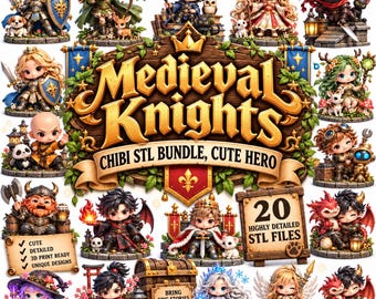 Medieval Knights Chibi STL Bundle, 20 Fantasy Hero Figures (Digital Download)