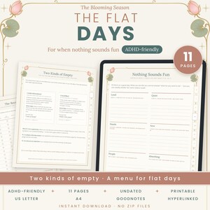 May include: A digital planner titled The Blooming Season The Flat Days, featuring 11 pages for ADHD-friendly organization. The layout includes sections like Two Kinds of Empty and Nothing Sounds Fun, with soft floral accents, beige backgrounds, and dark text.