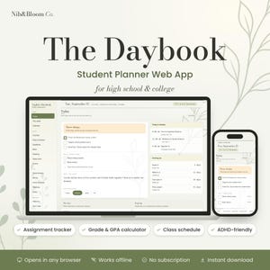 May include: A digital student planner web app titled The Daybook by Nib&Bloom Co. displayed on a laptop and smartphone screen. The interface features a clean, sage green and cream color palette with sections for assignments, schedules, and tasks.