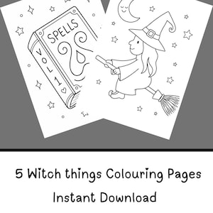 May include: Two black and white coloring pages featuring a witch flying on a broomstick, a crescent moon, stars, and a spellbook labeled SPELLS VOL 1. The text 5 Witch things Colouring Pages Instant Download is displayed below the illustrations.