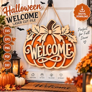 May include: A laser-cut wooden pumpkin door sign featuring the word WELCOME in script lettering, adorned with a bow and leaf accents. The sign is suspended by a rope and includes digital file format labels like SVG, EPS, PNG, PDF, and DXF.